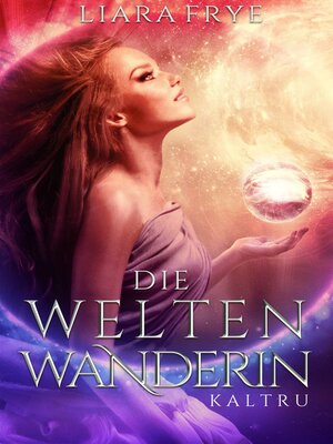cover image of Die Weltenwanderin